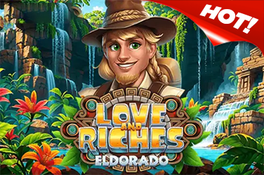 LOVE AND RICHES: ELDORADO