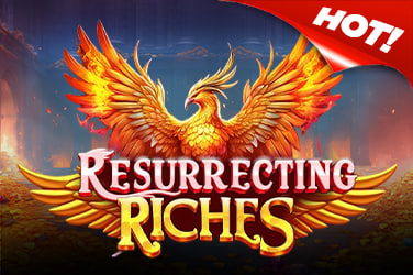 RESURRECTING RICHES